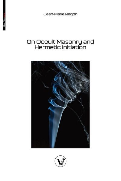Produktbild: On Occult Masonry and Hermetic Initiation
