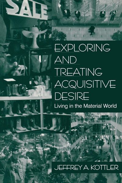 Produktbild: Exploring and Treating Acquisitive Desire