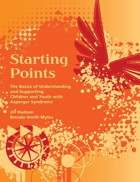 Produktbild: Starting Points - The Basics of Understanding and Supporting Children and Youth with Asperger Syndrome
