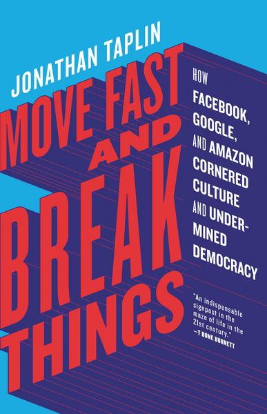 Produktbild: Taplin, J: Move Fast and Break Things