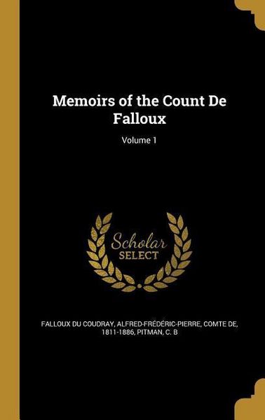 Produktbild: Memoirs of the Count De Falloux; Volume 1