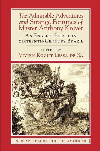 Produktbild: The Admirable Adventures and Strange Fortunes of Master Anthony Knivet