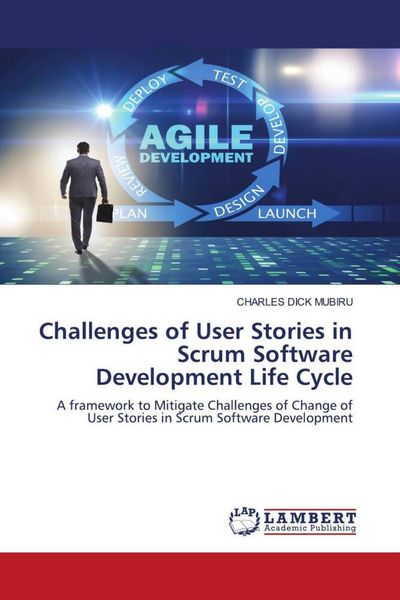 Produktbild: Challenges of User Stories in Scrum Software Development Life Cycle
