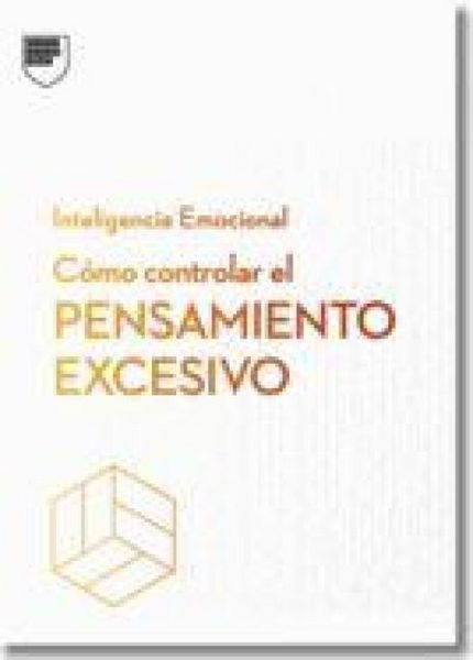 Produktbild: C&oacute;mo Controlar El Pensamiento Excesivo.Serie Inteligencia Emocional HBR (Managing Overthinking Spanish Edition)