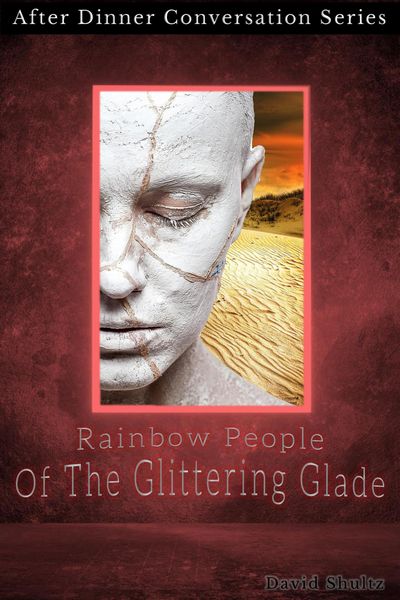 Produktbild: Rainbow People Of The Glittering Glade (After Dinner Conversation, #12)