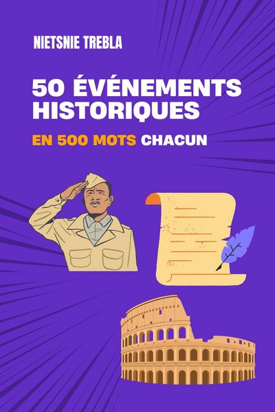 Produktbild: 50 &eacute;v&eacute;nements historiques en 500 mots chacun
