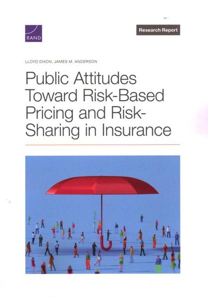 Produktbild: Public Attitudes Toward Risk-Based Pricing and Risk-Sharing in Insurance