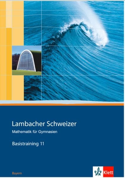 Produktbild: Lambacher Schweizer. 11. Schuljahr. Basistraining. Arbeitsheft plus L&ouml;sungen. Bayern