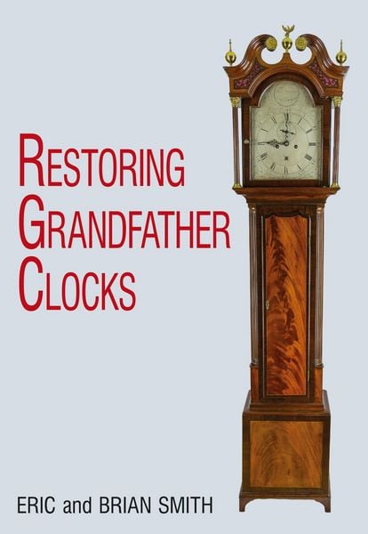 Produktbild: Restoring Grandfather Clocks