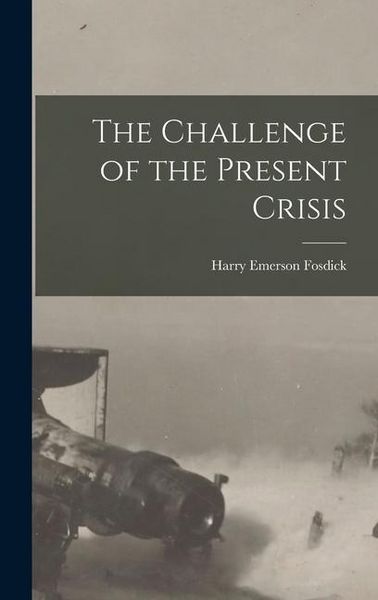 Produktbild: The Challenge of the Present Crisis