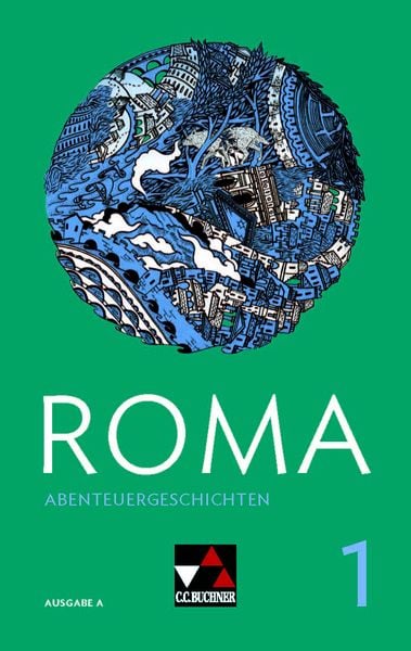 Roma A Abenteuergeschichten 1