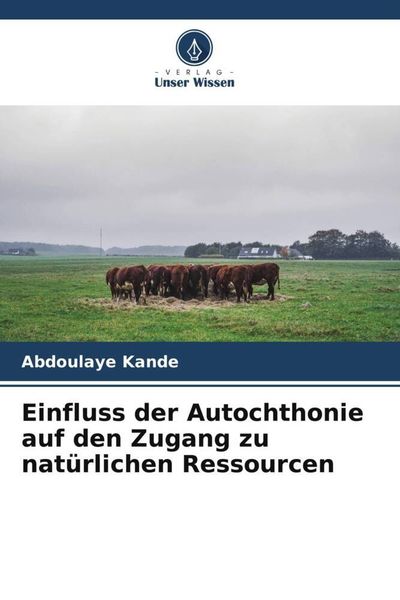 Produktbild: Einfluss der Autochthonie auf den Zugang zu nat&uuml;rlichen Ressourcen
