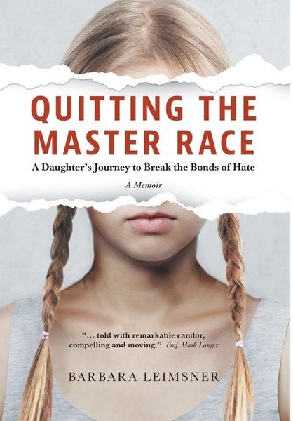 Produktbild: Quitting the Master Race: A Daughter's Journey to Break the Bonds of Hate