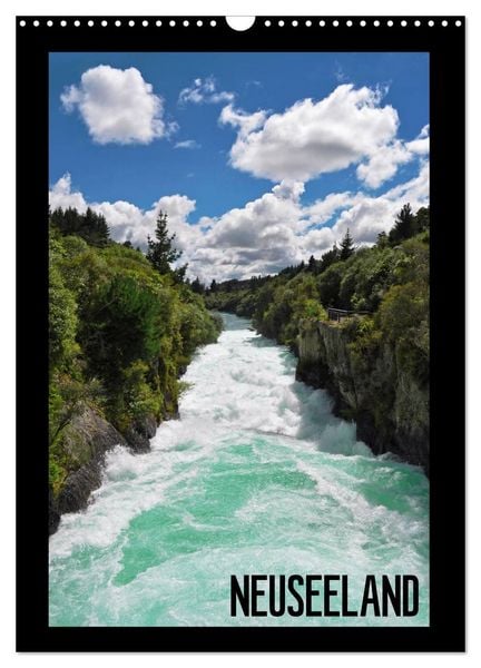 Reise durch Neuseeland (Wandkalender 2026 DIN A3 hoch), CALVENDO Monatskalender