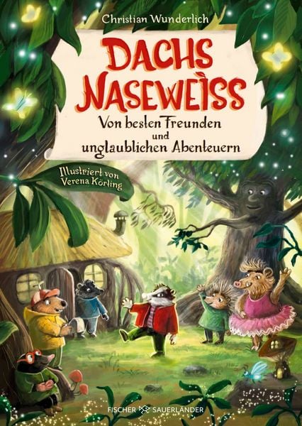 Produktbild: Dachs Nasewei&szlig; Von besten Freunden und unglaublichen Abenteuern