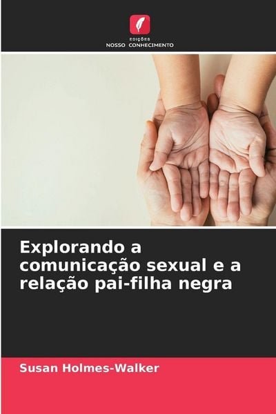 Produktbild: Explorando a comunica&ccedil;&atilde;o sexual e a rela&ccedil;&atilde;o pai-filha negra