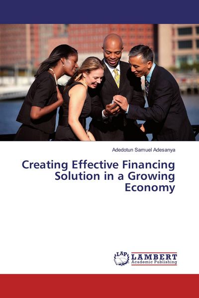 Produktbild: Creating Effective Financing Solution in a Growing Economy