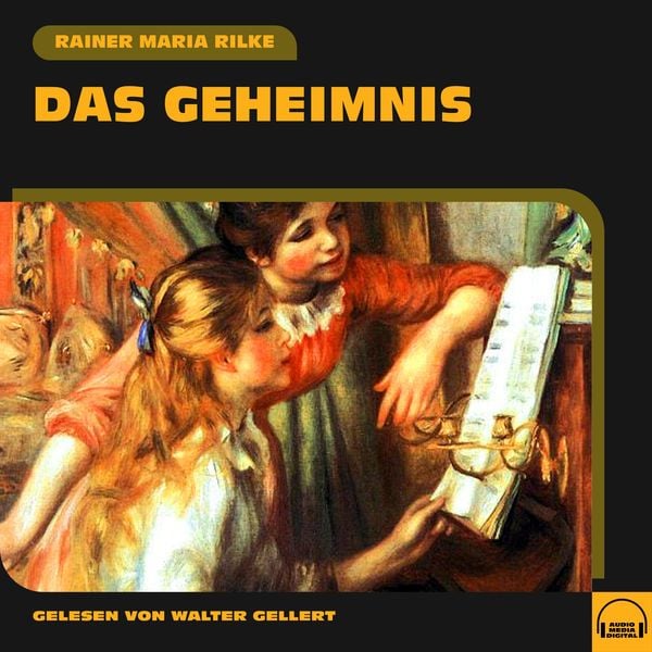 Das Geheimnis - Rainer Maria Rilke, Audio, 9783991555889