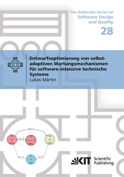 Produktbild: Entwurfsoptimierung von selbst-adaptiven Wartungsmechanismen f&uuml;r software-intensive technische Systeme
