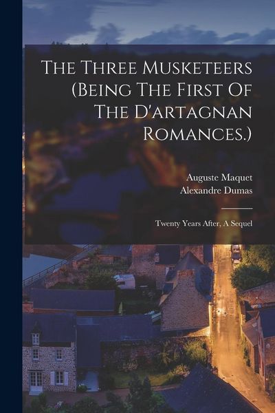 Produktbild: The Three Musketeers (being The First Of The D'artagnan Romances.)