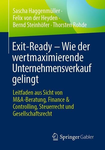 Produktbild: Exit-Ready - Wie der wertmaximierende Unternehmensverkauf gelingt