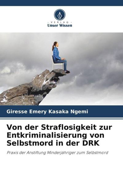 Produktbild: Von der Straflosigkeit zur Entkriminalisierung von Selbstmord in der DRK