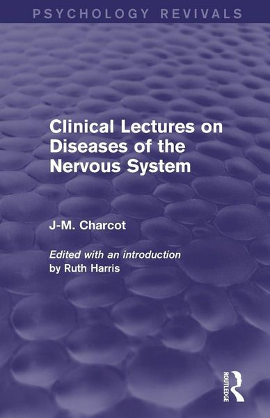 Produktbild: Clinical Lectures on Diseases of the Nervous System (Psychology Revivals)