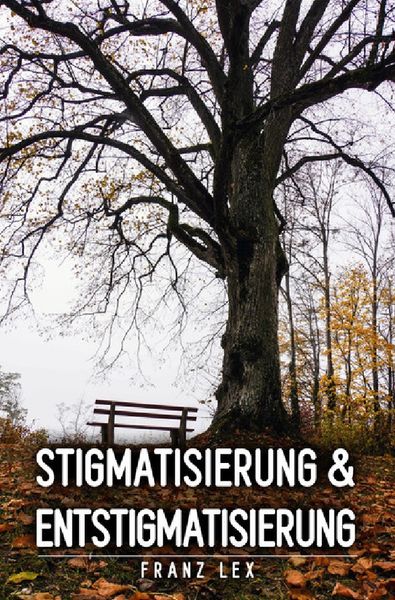 Produktbild: Stigmatisierung und Entstigmatisierung