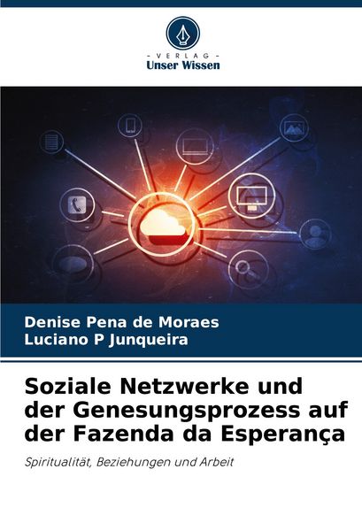 Produktbild: Soziale Netzwerke und der Genesungsprozess auf der Fazenda da Esperan&ccedil;a