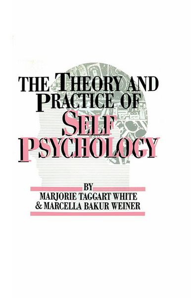 Produktbild: White,M. Weiner,M. The Theory And Practice Of Self Psycholog