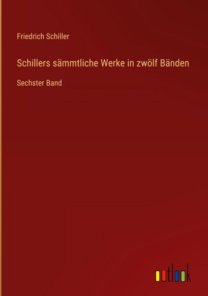 Produktbild: Schillers s&auml;mmtliche Werke in zw&ouml;lf B&auml;nden
