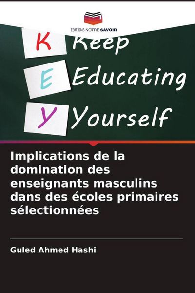 Produktbild: Implications de la domination des enseignants masculins dans des &eacute;coles primaires s&eacute;lectionn&eacute;es