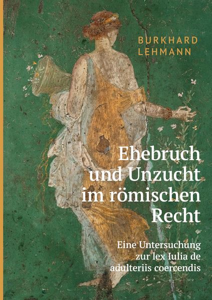 Produktbild: Ehebruch und Unzucht im r&ouml;mischen Recht