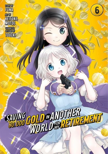 Produktbild: Saving 80,000 Gold in Another World for My Retirement 6 (Manga)