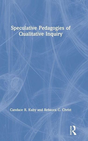 Produktbild: Speculative Pedagogies of Qualitative Inquiry