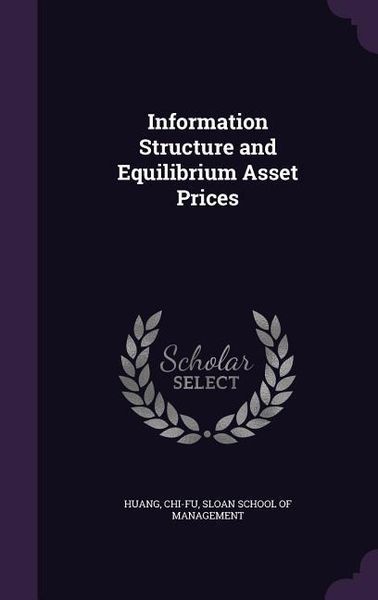 Produktbild: Information Structure and Equilibrium Asset Prices