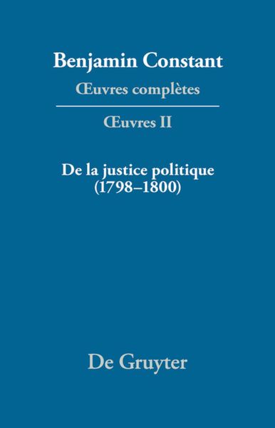 Produktbild: De la Justice politique (1798&ndash;1800), d'apr&eacute;s l'&laquo;Enquiry Concerning Political Justice&raquo; de William Godwin