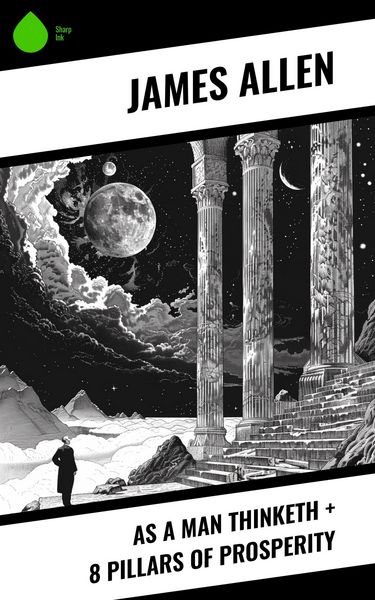 Produktbild: As a Man Thinketh + 8 Pillars of Prosperity