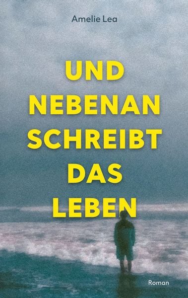 Produktbild: Und nebenan schreibt das Leben