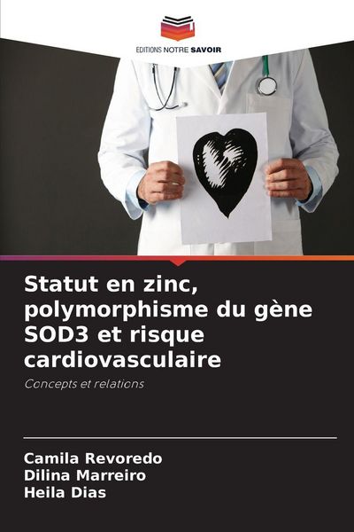 Produktbild: Statut en zinc, polymorphisme du g&egrave;ne SOD3 et risque cardiovasculaire