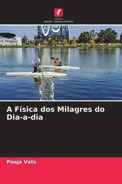 Produktbild: A F&iacute;sica dos Milagres do Dia-a-dia