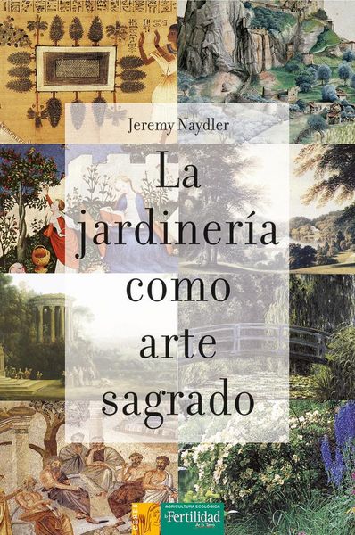 Produktbild: La jardiner&iacute;a como arte sagrado