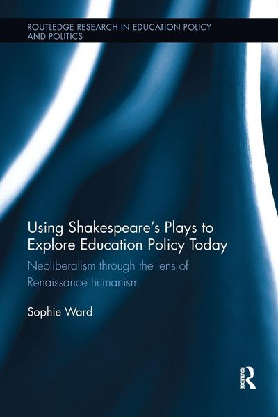 Produktbild: Using Shakespeare's Plays to Explore Education Policy Today
