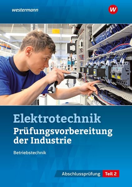 Produktbild: Pr&uuml;fungsvorbereitung f&uuml;r die industriellen Elektroberufe