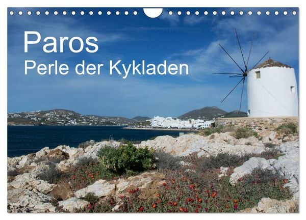 Paros, Perle der Kykladen (Wandkalender 2026 DIN A4 quer), CALVENDO Monatskalender