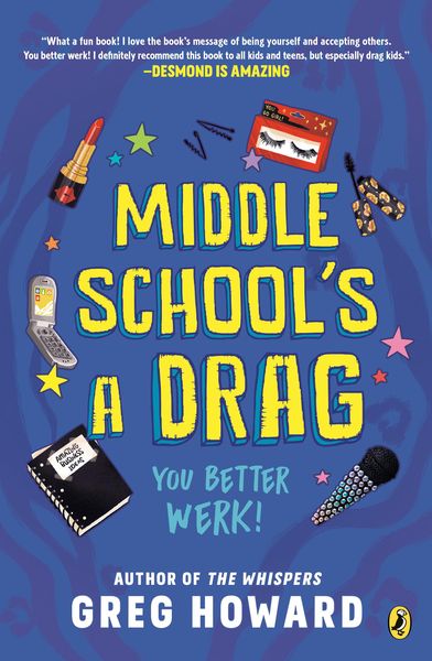 Produktbild: Howard, G: Middle School's a Drag, You Better Werk!