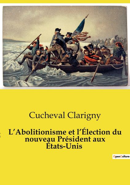 Produktbild: L'Abolitionisme et l'&Eacute;lection du nouveau Pr&eacute;sident aux &Eacute;tats-Unis