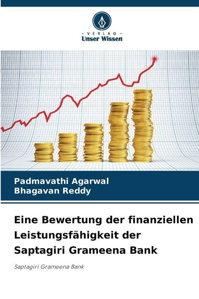 Produktbild: Eine Bewertung der finanziellen Leistungsf&auml;higkeit der Saptagiri Grameena Bank