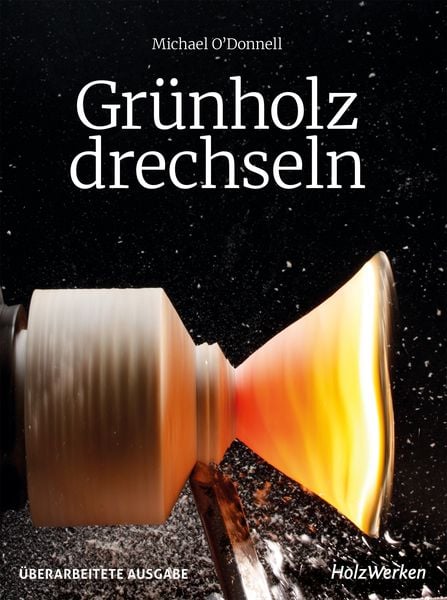 Produktbild: Gr&uuml;nholz drechseln