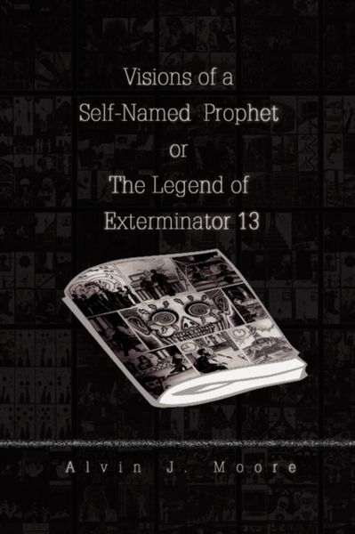 Produktbild: Moore, A: Visions of a Self-Named Prophet or the Legend of E